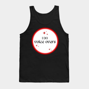 i do voice overs Tank Top